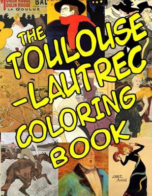 Libro The Toulouse-lautrec Coloring Book: Classic Artists...