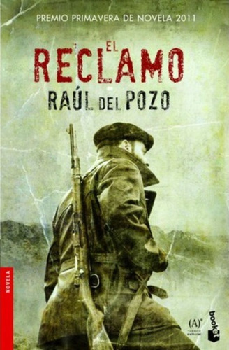 El Reclamo, De Raúl Del Pozo. Editorial Booket, Tapa Blanda En Español