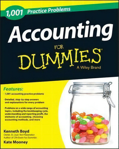 Accounting : 1,001 Practice Problems For Dummies, De Kenneth W. Boyd. Editorial John Wiley & Sons Inc, Tapa Blanda En Inglés, 2017