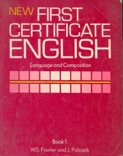 New First Certificate English - Language And Composition