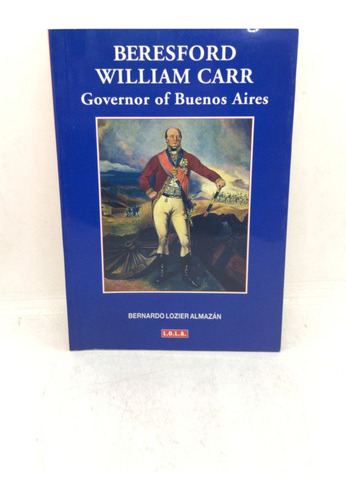 Governor Of Buenos Aires: Beresford William Carr - Usado 