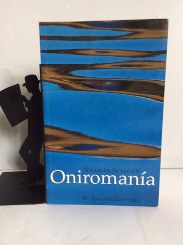 Oniromanía - Nicolás Suescún - Literatura Colombiana