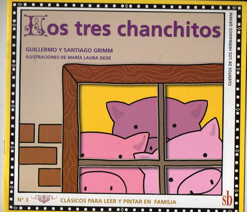 Los Tres Chanchitos - Para Leer Y Pintar En Familia