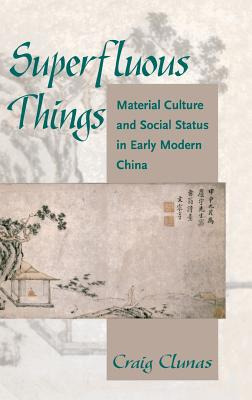 Libro Superfluous Things: Material Culture And Social Sta...