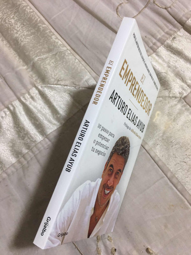 El Emprendedor Autor Arturo Elías Ayub Editorial Grijalbo (Usado)