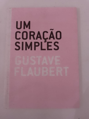 Um Coraçao Simples Gustave Flaubert (Usado)