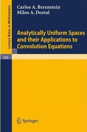 Analytically Uniform Spaces And Their Applications To Con...