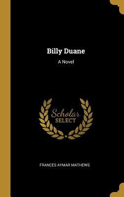 Libro Billy Duane - Mathews, Frances Aymar