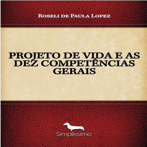 Ebook: Projeto De Vida E As Dez Competências Gerais Da