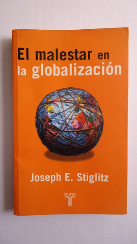 El Malestar En La Globalización - Joseph E. Stiglitz