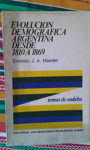 Maeder: Evolución Demográfica Argentina Desde 1810 -1869 C48