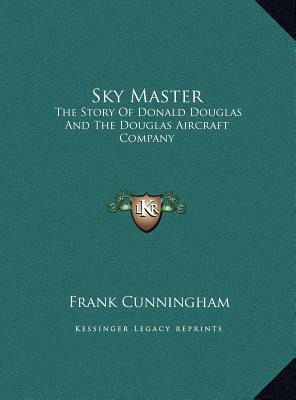 Libro Sky Master: The Story Of Donald Douglas And The Dou...