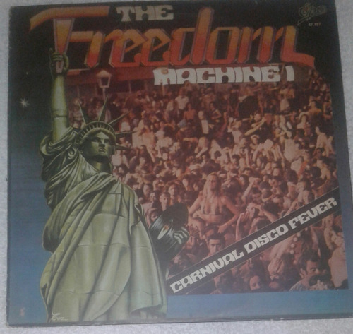 Vinilo Original The Freedom Machine Carnival Disco Feber