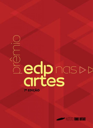 PRÊMIO EDP NAS ARTES, de CARNEIRO, AMANDA / CHAVES, ARTHUR / BAHIA, DORA LONGO / ELILSON / ARUDA, FELIPE / MONTEIRO, THEO. Editora INSTITUTO TOMIE OHTAKE, capa mole em inglês