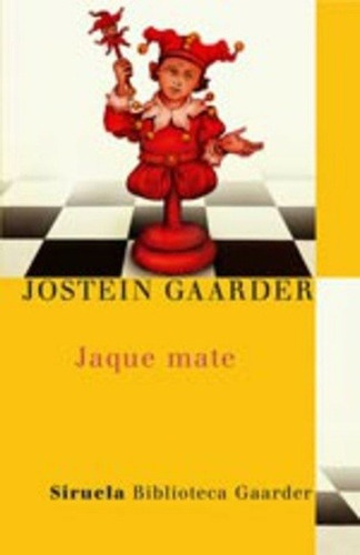 Jaque Mate, De Jostein Gaardner. Editorial Siruela En Español