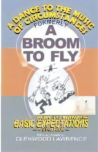 A Dance To The Music Of Circumstances : How To Manage Basic Expectations - An Illustrated Dialogue, De Glenwood A Lawrence. Editorial Glenwood Lawrence Publishers, Inc, Tapa Blanda En Inglés
