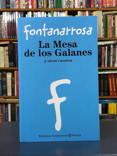 La Mesa De Los Galanes - Roberto Fontanarrosa