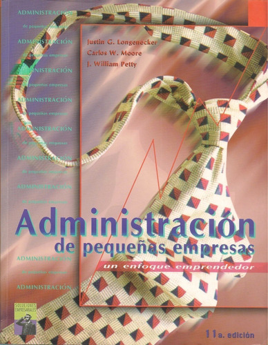 Administración De Pequeñas Empresas / Longenecker Moore Pett