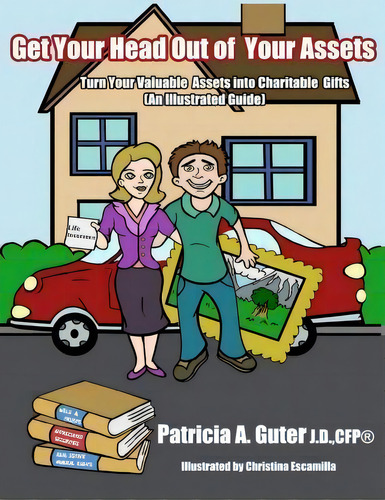 Get Your Head Out Of Your Assets, De Patricia A Guter. Editorial Pg Publishing, Tapa Blanda En Inglés