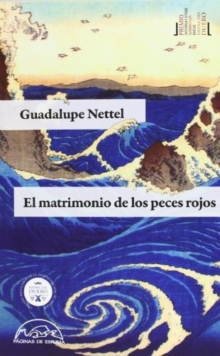 Matrimonio De Los Peces Rojos, El - Guadalupe Nettel