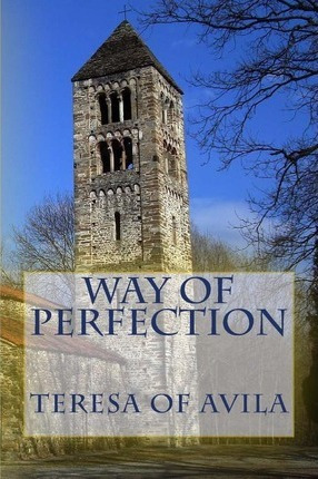 Libro Way Of Perfection - St. Teresa Of Avila