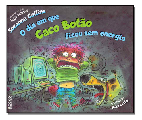 Libro Dia Em Que Caco Botao Ficou Sem Energia O De Collins S