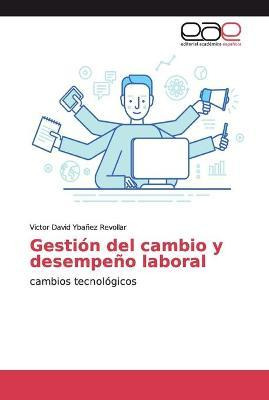 Libro Gestion Del Cambio Y Desempeno Laboral - Victor Dav...