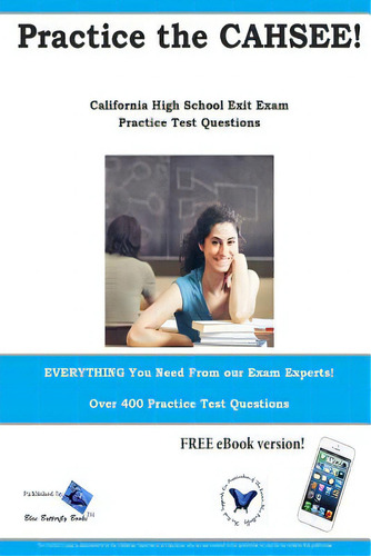 Practice The Cahsee: California High School Exit Exam Practice Test Questions, De Complete Test Preparation Inc. Editorial Createspace, Tapa Blanda En Inglés