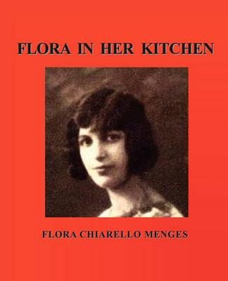 Libro Flora In Her Kitchen - Flora Chiarello Menges