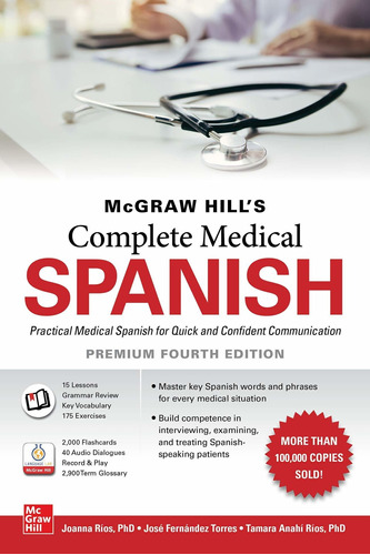 Mcgraw Hill's Complete Medical Spanish, Premium Fourth Ed...