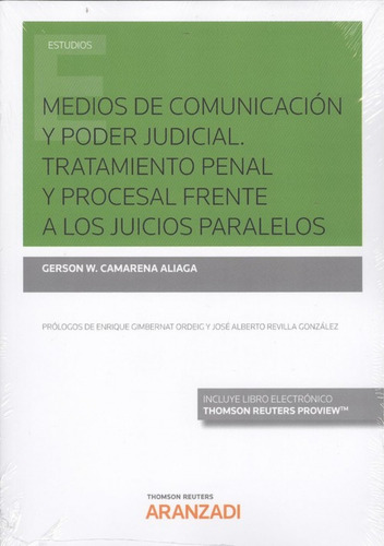 Medios De Comunicación Y Poder Judicial. Tratamiento Penal Y