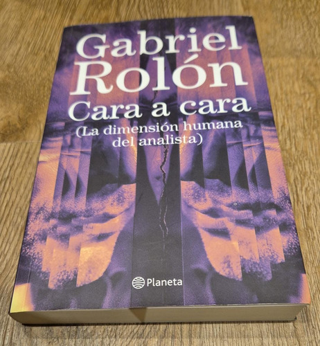 Gabriel Rolón Cara A Cara Editorial Planeta (Usado)