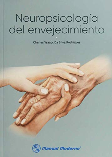 Libro Neuropsicología Del Envejecimiento De Charles Ysaac Da