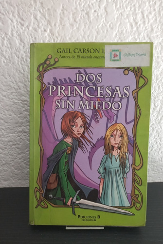 Dos Princesas Sin Miedo - Gail Carson Levine (Usado)