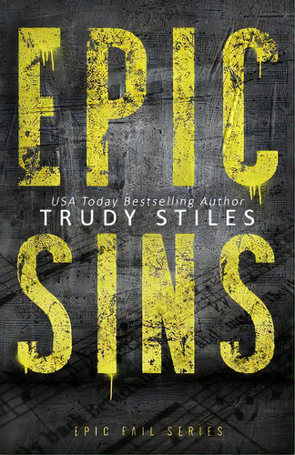 Epic Sins, De Stiles, Trudy. Editorial Lightning Source Inc, Tapa Blanda En Inglés