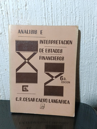 Analisis E Interpretacion De Estados Financieros C. P. Cesar (Usado)