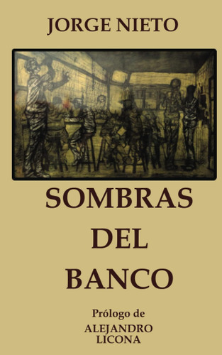 Libro: Sombras Del Banco (spanish Edition)