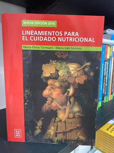 Torresani Lineamientos P/ El Cuidado Nutricional 4º/2016 Nue
