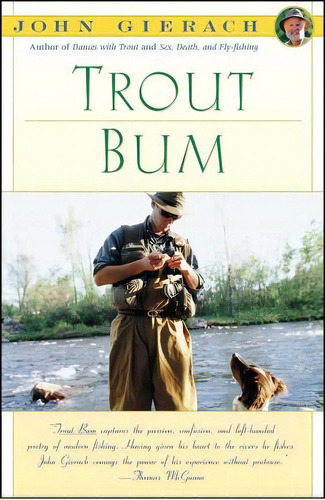 Trout Bum, De John Gierach. Editorial Prentice Hall Pearson Education Company, Tapa Blanda En Inglés