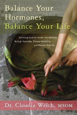 Libro Balance Your Hormones, Balance Your Life : Achievin...