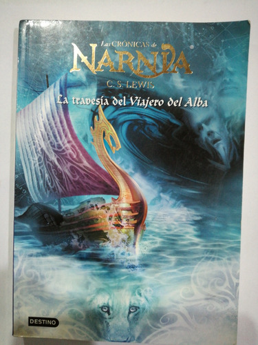 Narnia  La Travesia Del Viajero Del Alba