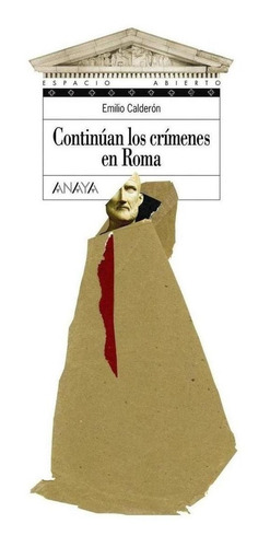 Libro: Continúan Los Crímenes En Roma. Calderon, Emilio. Ana