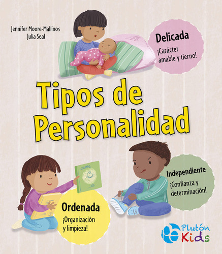 Tipos De Personalidad, De Moore-mallinos, Jennifer. Editorial Pluton Ediciones, Tapa Dura En Español