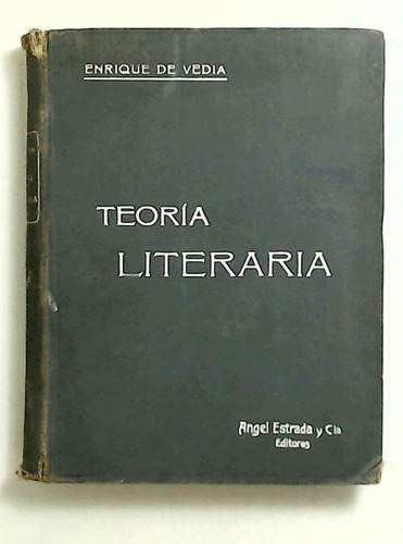 Teoria Literaria - De Vedia, Enrique