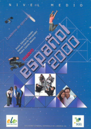 Nuevo Espanol 2000 Medio - Cuaderno De Ejercicios: Nuevo Espanol 2000 Medio - Cuaderno De Ejercicios, De Lobato, Jesus Sanchez. Editora Sgel Importado, Capa Mole, Edição 1 Em Espanhol, 2008