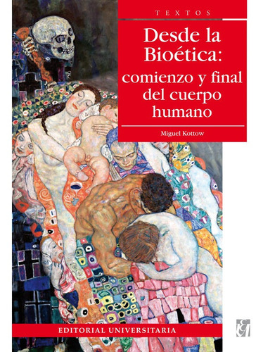 Desde La Bioetica / Kottow Lang, Miguel