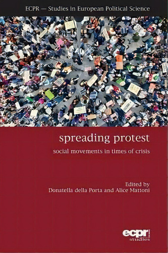 Spreading Protest, De Donatella Della Porta. Editorial Rowman Littlefield International, Tapa Blanda En Inglés