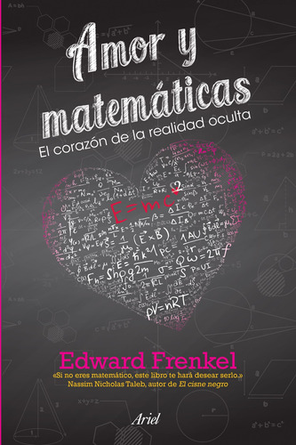 Amor y matemáticas, de Frenkel, Edward. Serie Ariel Ciencia Editorial Ariel México, tapa blanda en español, 2016