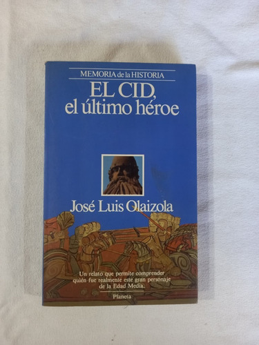 El Cid, El Último Héroe - José Luis Olaizola