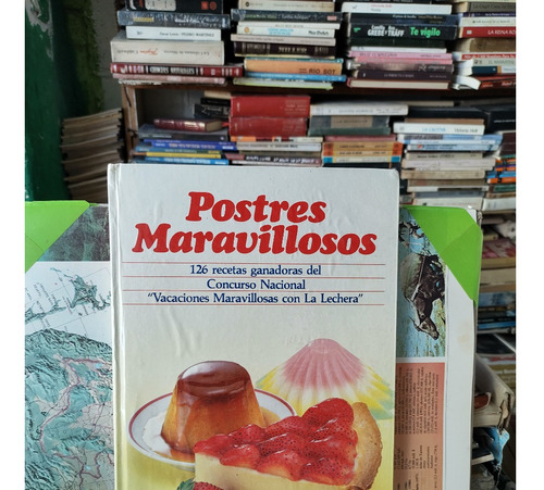 Postres Maravillosos.    La Lechera